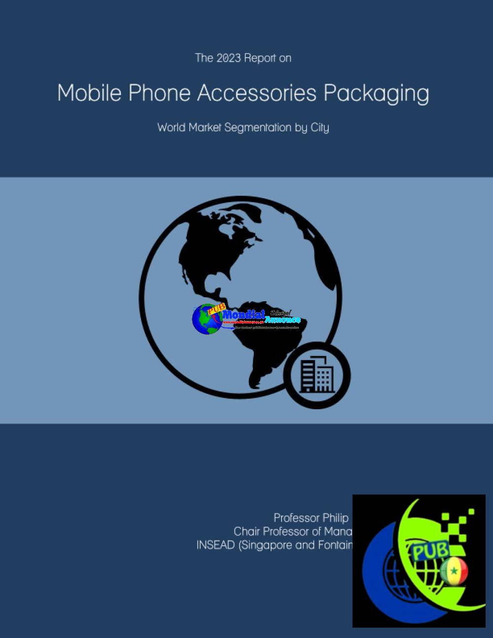 Rapport 2023 sur l’emballage d’accessoires pour téléphones mobiles : segmentation du marché mondial par ville