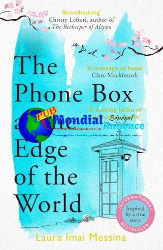 La cabine téléphonique au bout du monde : le best-seller international émouvant et inoubliable, inspiré d’événements réels (édition anglaise)