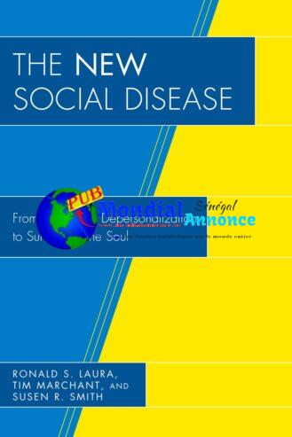 Livre The New Social Disease: From High Tech Depersonalization to Survival of the Soul 198 pages
