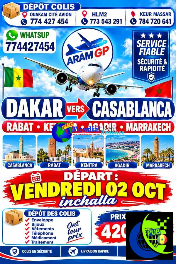 GP Dakar Maroc –destinations Casablanca, Rabat, Kénitra, Agadir et Marrakech Contact 77 442 74 54